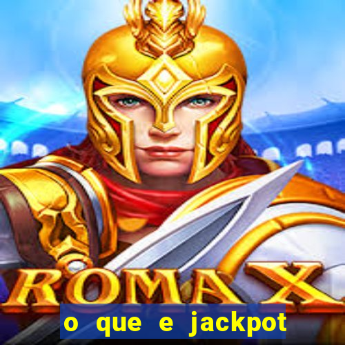 o que e jackpot no jogo do tigre